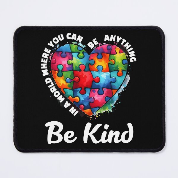 Item preview, In A World Where you Can Be Anything Be Kind - Colorful Puzzle Heart - Autistic Gril Boy designed and sold by Smix Pixels.