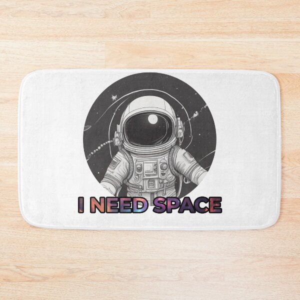 Item preview, I need space designed and sold by Only Good Vibes.