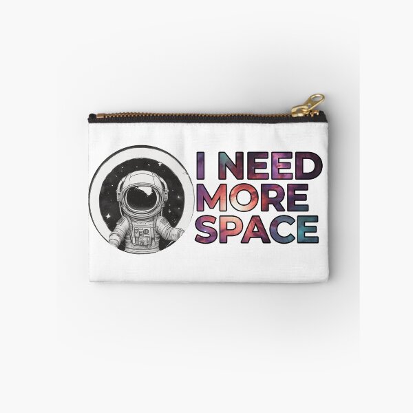 Item preview, I need more space designed and sold by Only Good Vibes.