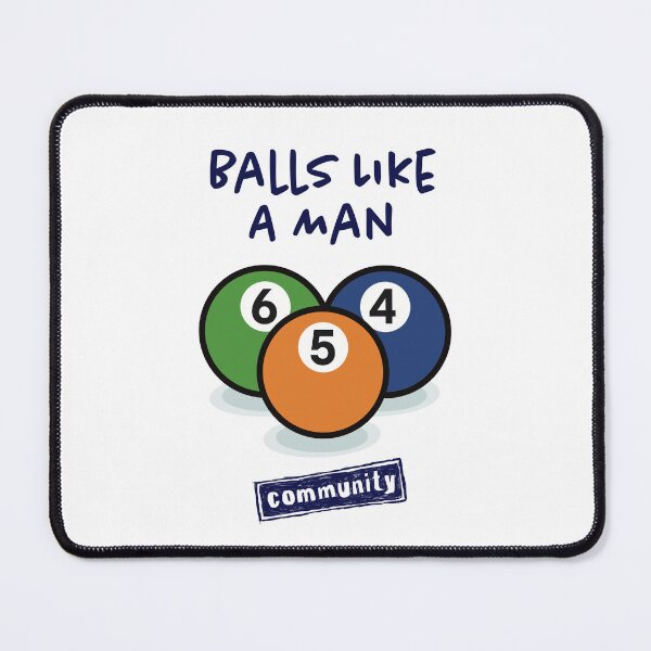 Item preview, Community Balls Like A Man designed and sold by ChunkByChunk.