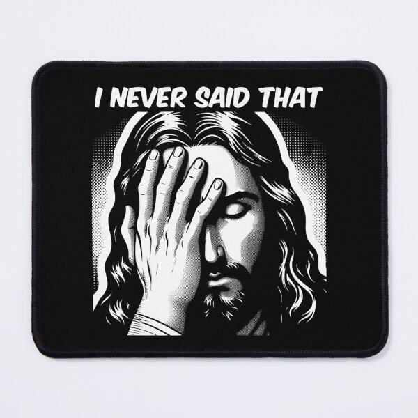 Item preview, Jesus Never Said That designed and sold by plushism.