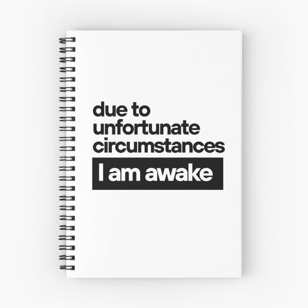 Item preview, I Am Awake – Minimalist Sarcastic Statement designed and sold by McPurrface.