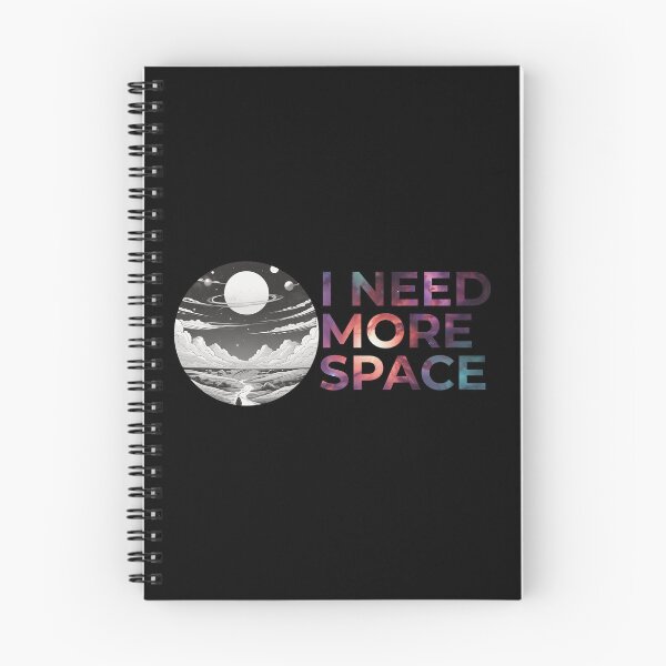 Item preview, I need more space designed and sold by Only Good Vibes.