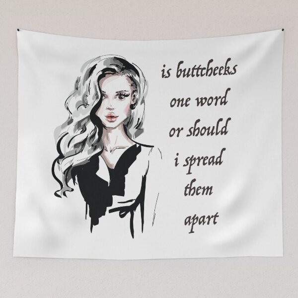 Item preview, Parisian Aesthetic bold quote is buttcheeks one word or should i spread them apart designed and sold by doracreations.