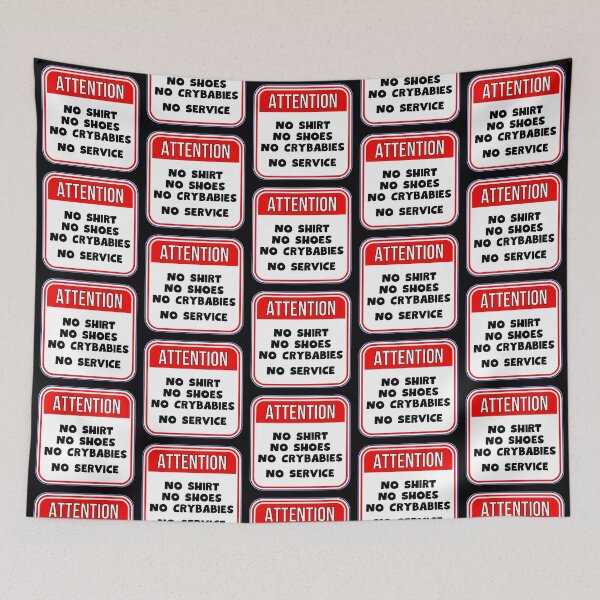Item preview, ATTENTION:  No Shirt - No Shoes - No Crybabies - No Service - funny warning signs designed and sold by DesignsFromTW-S.