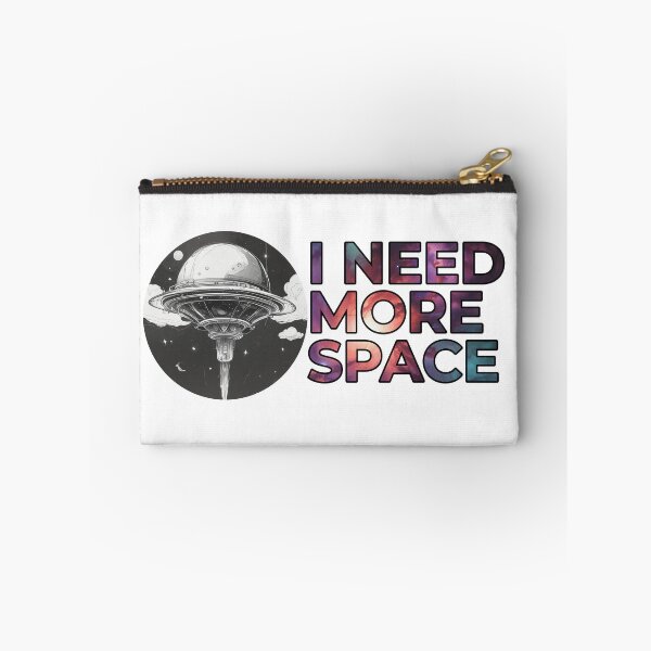 Item preview, I need more space designed and sold by Only Good Vibes.