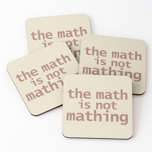 Item preview, The Math Is Not Mathing designed and sold by ellenhenry.