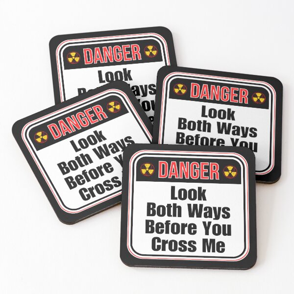Item preview, DANGER:  Look Both Ways Before You Cross Me - funny warning signs designed and sold by DesignsFromTW-S.