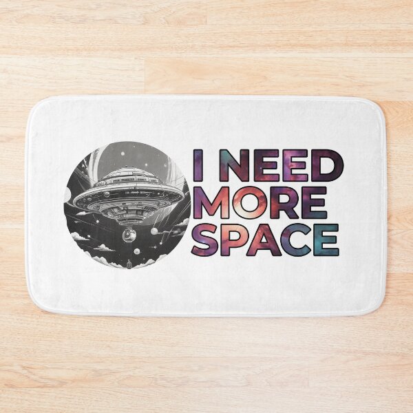 Item preview, I need more space designed and sold by Only Good Vibes.