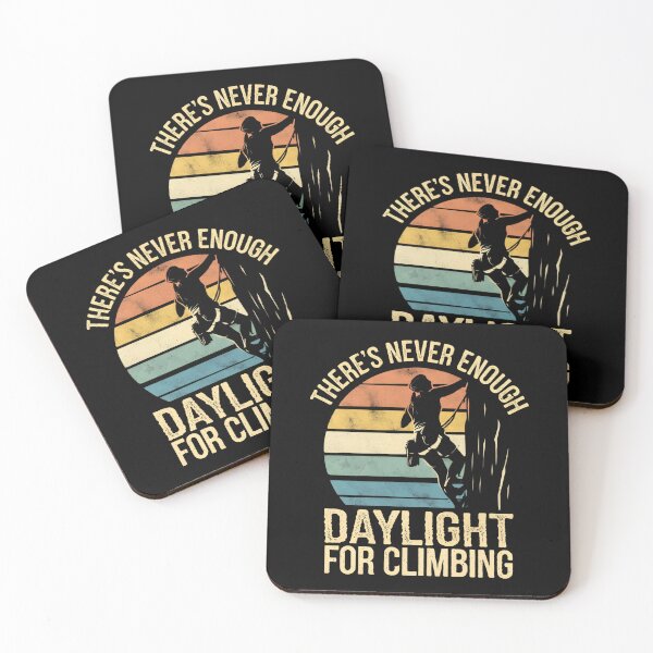 Item preview, There's Never Enough Daylight for Climbing – Rock Climbing Girl Design designed and sold by Zibis09.