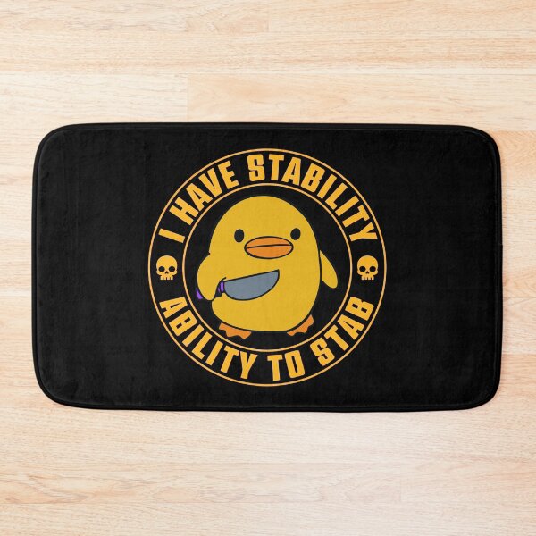 Item preview, I Have Stability Ability To Stab Funny Duck Meme designed and sold by InklingIris.