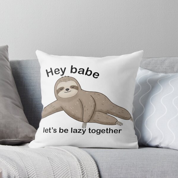 Item preview, Hey babe, let's be lazy together Sloth designed and sold by Owcomm.
