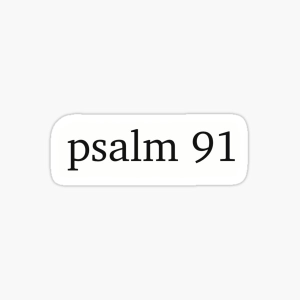 Item preview, Psalm 91 Christian Bible sticker designed and sold by Auburn Artistry.