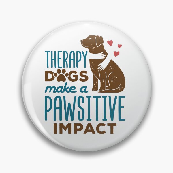 Item preview, Therapy Dogs Make a Pawsitive Impact designed and sold by jaygo.