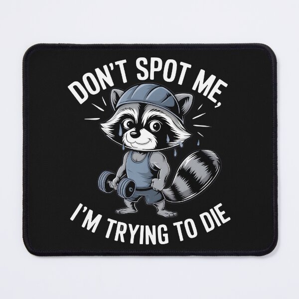 Item preview, Don't spot me i'm trying to die in style raccoon in gem wear meme designed and sold by Pawel Oska.