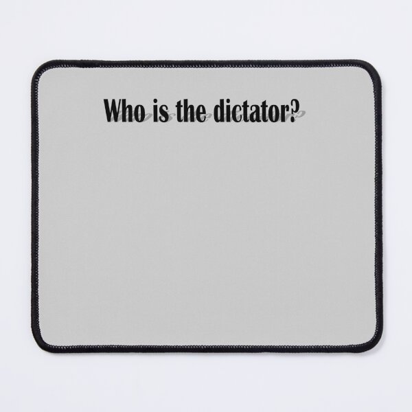 Item preview, Who is a dictator? designed and sold by Cherevan.