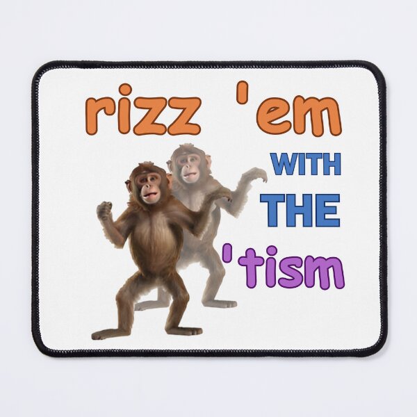 Item preview, rizz 'em with the 'tism monkey word art designed and sold by Dreams  come true.
