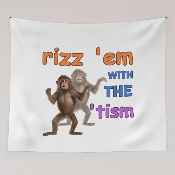 Item preview, rizz 'em with the 'tism monkey word art designed and sold by Dreams  come true.