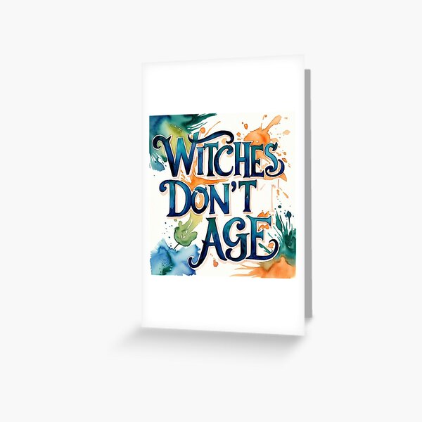 Item preview, Witches Don't Age designed and sold by Jelaaa.