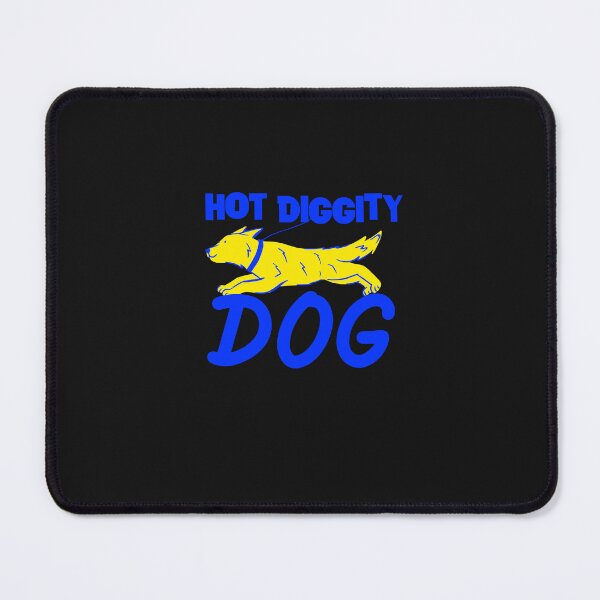 Item preview, HOT DIGGITY DOG designed and sold by SuperKewlStuff.