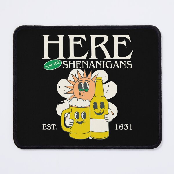 Item preview, Here for the shenanigans designed and sold by Peerless-Prime.