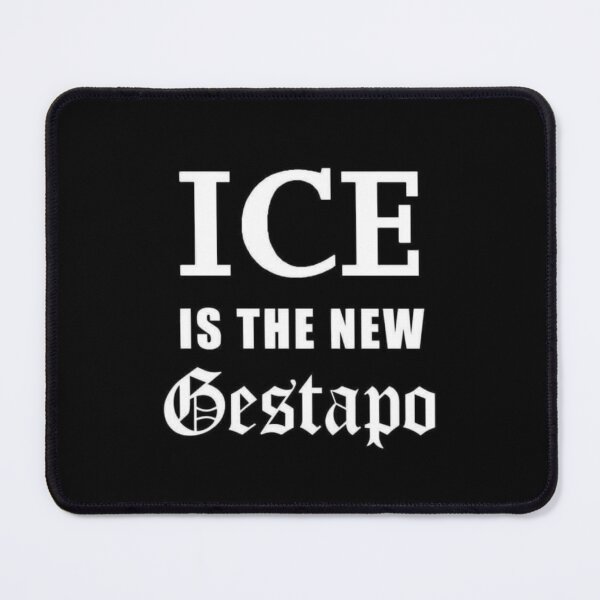 Item preview, ICE is the New Gestapo - Political Protest Design designed and sold by MxA19.