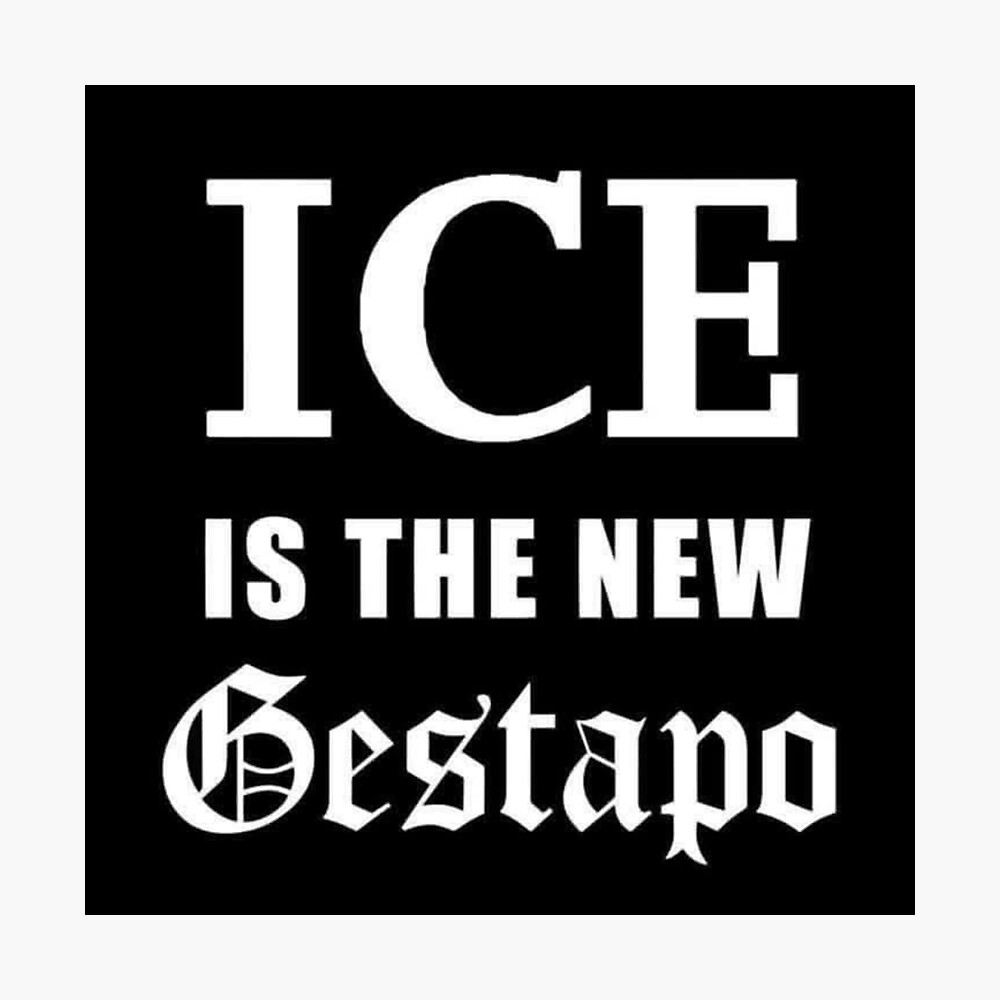ICE is the New Gestapo - Political Protest Design Poster