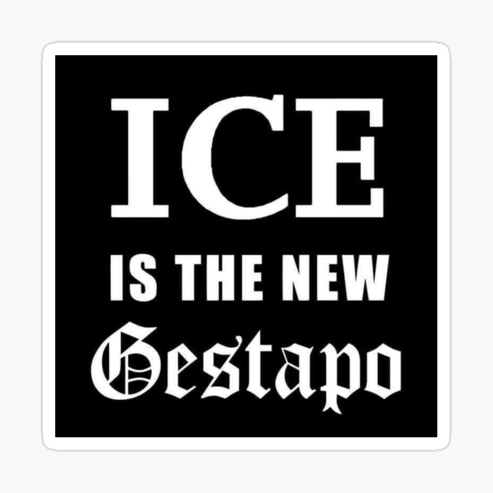 ICE is the New Gestapo - Political Protest Design Poster