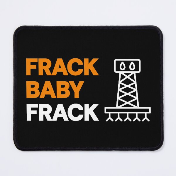Item preview, Frack Baby Frack designed and sold by Deplorable Garbage [UK].