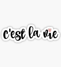 c'est la vie Sticker