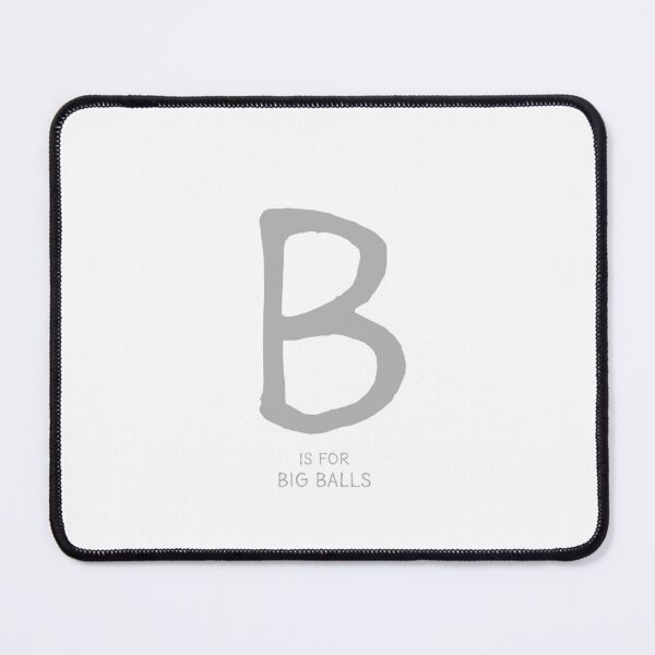 Item preview, B is for Big Balls designed and sold by Orange-Socks.