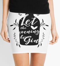 Let the evening beGin Mini Skirt