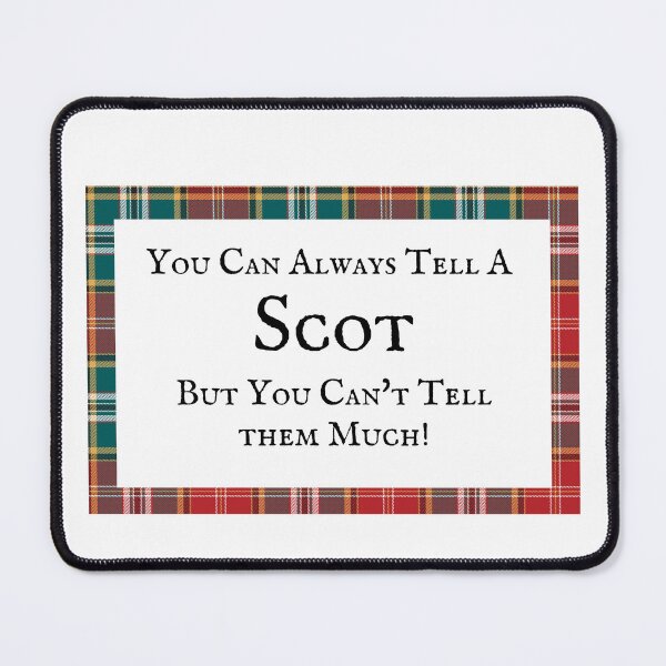 Item preview, You Can Always Tell a Scot – Scottish Humor Tartan Design designed and sold by amandaline.