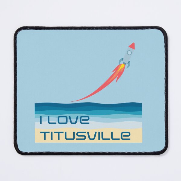 Item preview, I Love Titusville, Florida designed and sold by AnAwkwardOtter.