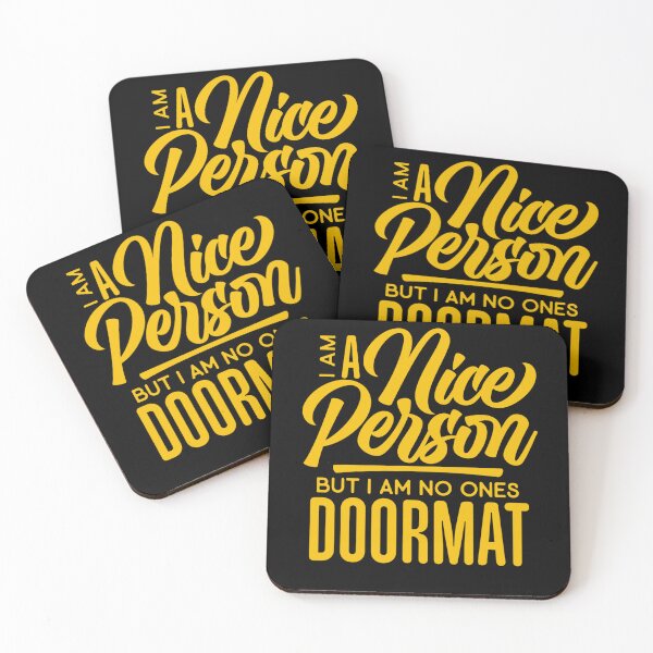 Item preview, Sarcastic Funny Humor I’m A Nice Person But I Am No Ones Doormat designed and sold by fantasticdesign.