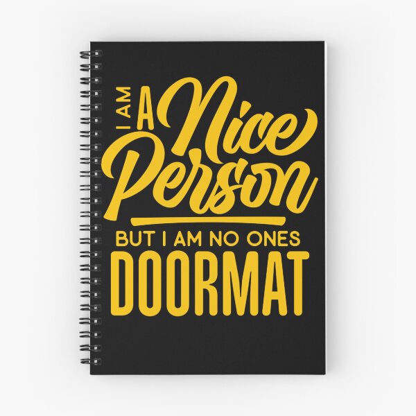 Item preview, Sarcastic Funny Humor I’m A Nice Person But I Am No Ones Doormat designed and sold by fantasticdesign.