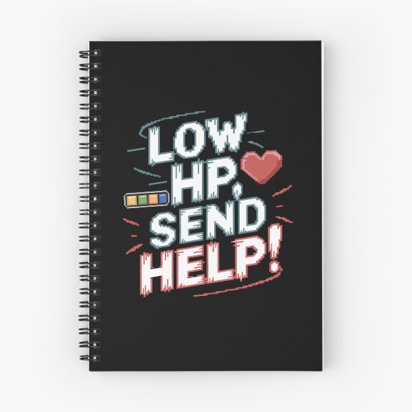 Item preview, Low HP Send Help Funny Gamer Video Game Meme designed and sold by FunnyDesignsArt.