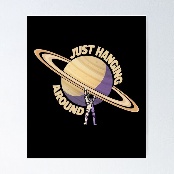 Item preview, Just Hanging Around - Astronaut Hanging on Saturn`s Rings designed and sold by AnAzArt.