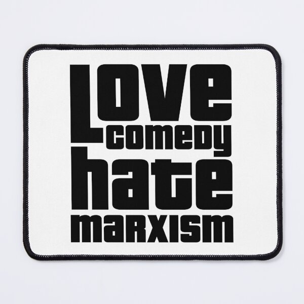 Item preview, Love Comedy Hate Marxism designed and sold by Deplorable Garbage [UK].