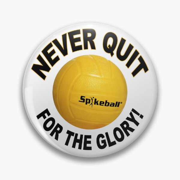 Item preview, Spikeball; Never Quit; For The Glory;  designed and sold by StickerApe.