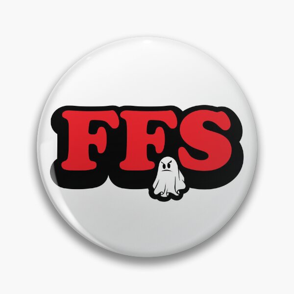 Item preview, FFS (For Fucks Sake) designed and sold by ThatAngryGhost.