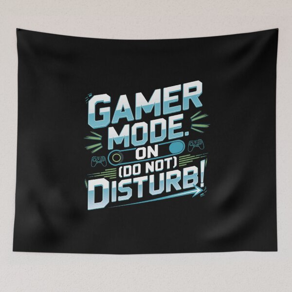 Item preview, Gamer Mode ON Do Not Disturb Funny Video Game designed and sold by FunnyDesignsArt.