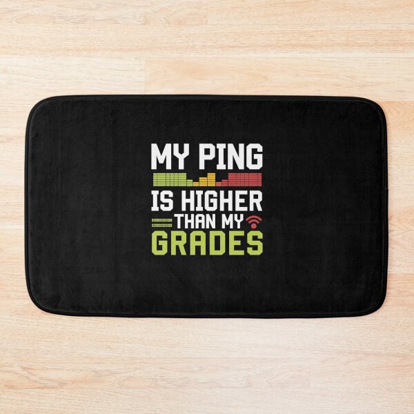 Item preview, High Ping Low Grades Funny Gamer School Meme designed and sold by FunnyDesignsArt.