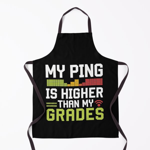 Item preview, High Ping Low Grades Funny Gamer School Meme designed and sold by FunnyDesignsArt.