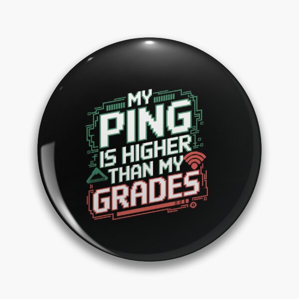 Item preview, High Ping Low Grades Funny Gamer School Meme designed and sold by FunnyDesignsArt.