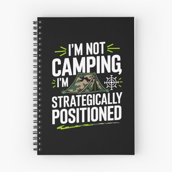 Item preview, Not Camping Strategically Positioned Gamer Meme designed and sold by FunnyDesignsArt.
