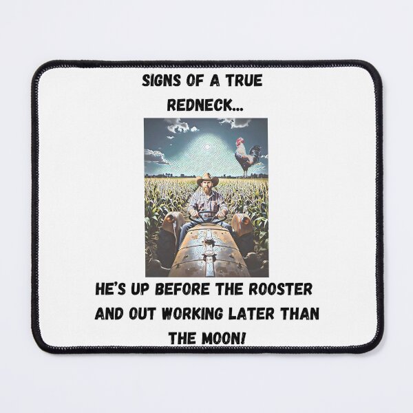 Item preview, Signs of a True Redneck: Up Before The Rooster! Black Text designed and sold by LaughGraphics - Fun Graphics, Serious Laughs!.