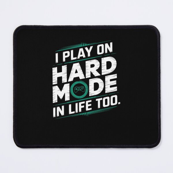 Item preview, Hard Mode in Life Funny Gamer Meme designed and sold by FunnyDesignsArt.