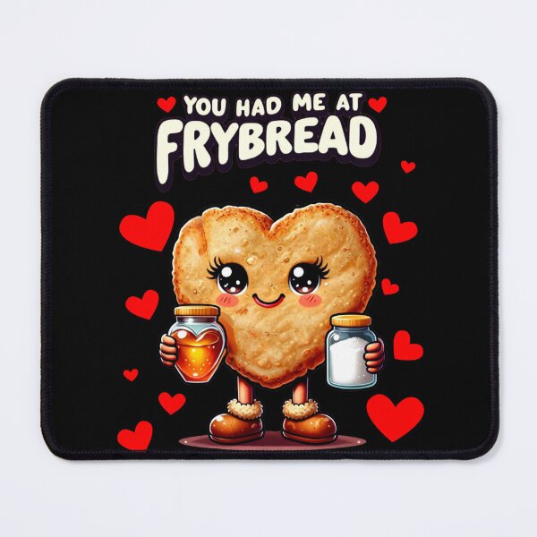 Item preview, You Had Me At Frybread  designed and sold by JMWCD.