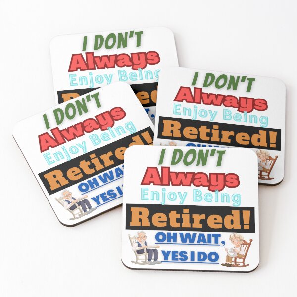 Item preview, Retirement Humor 2025 Gift For Retiring Coworkers-"I Don't Always..." designed and sold by Old Age Ain't For Sissies!.